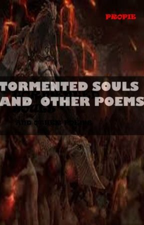 Tormented Souls And Other Poems by Propie