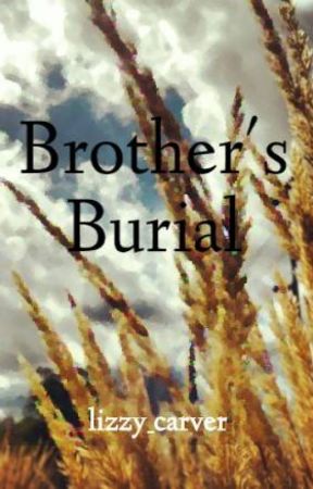 Brother's Burial by lizzy_carver