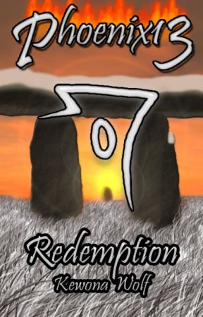 Phoenix13: Redemption (Phoenix13 Book 2) by KewonaWolf