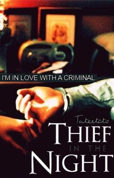 My Thief In The Night. by SmilelyTaylor