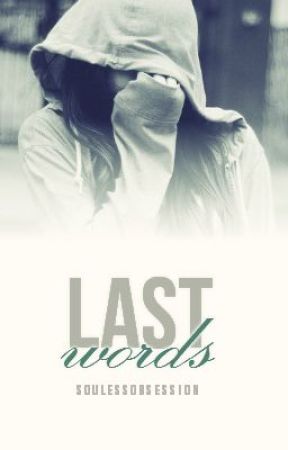 Last Words (TeacherxStudent) (Lesbian Story) (GirlxGirl) by SoulessObsession