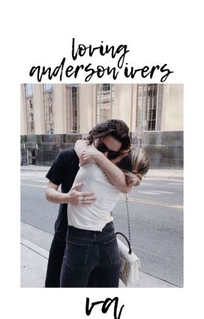Loving Anderson Ivers by VioletAddison