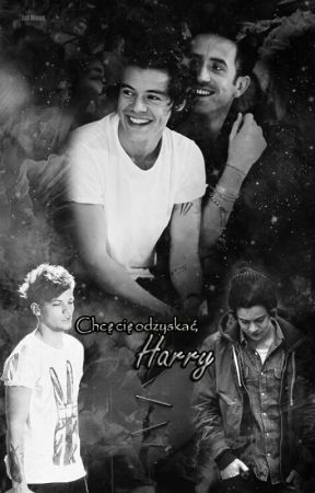 Chce Cię odzyskać Harry. by ManiaLS
