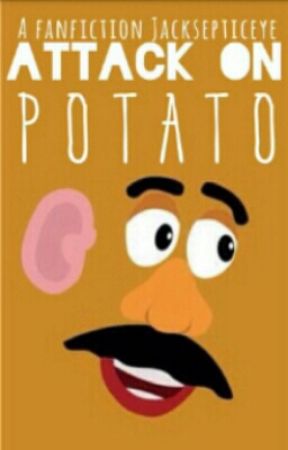 ATTACK ON POTATO by Max_Edge