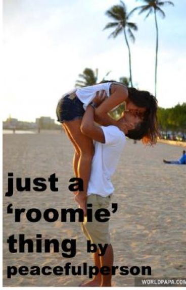 Its a 'Roomie' thing by ExcessHeartAche