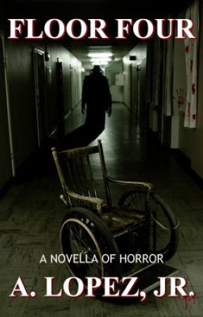 "Floor Four" - A Novella of Horror (Haunted) by ALJunior
