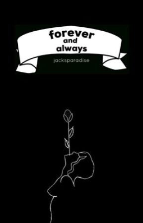 Forever and Always by Jacksparadise