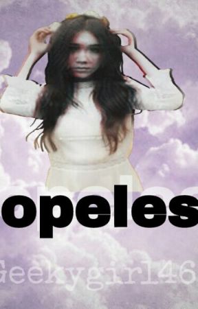 Hopeless by geekygirl46