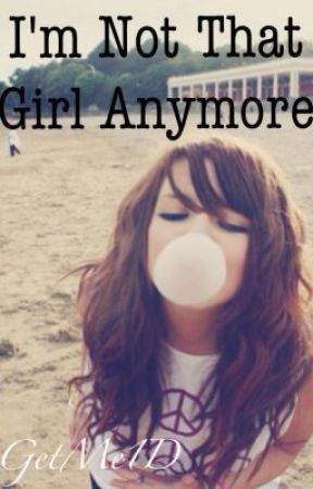 I'm not that girl anymore by DirectionerSam_69
