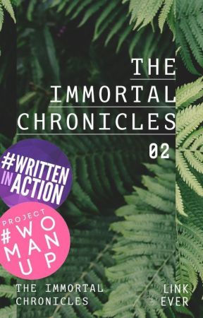 The Immortal Chronicles by -SarahCorner-