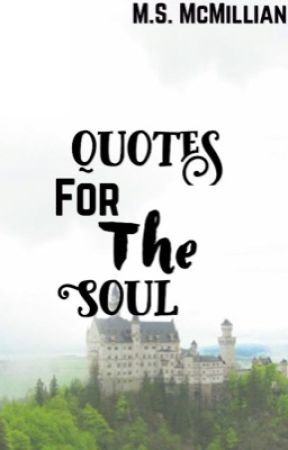Wattpad Quotes for the Soul ❤️ by MegsGaming