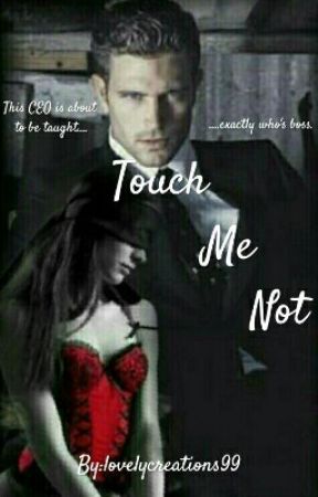 Touch Me Not by lovelycreations99