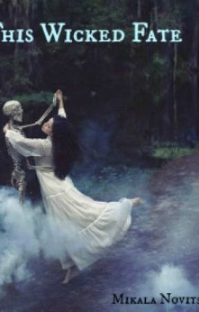 This Wicked Fate by JesusFreak