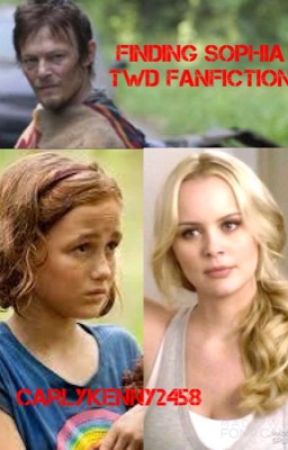 Finding Sophia (The Walking Dead Fanfiction) by carlykenny2458