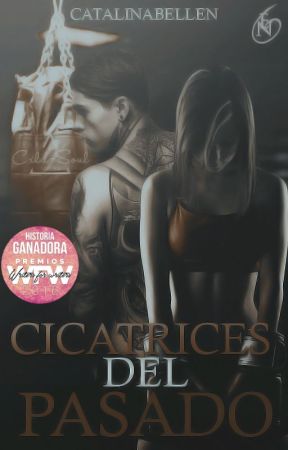 Cicatrices del pasado by CatalinaBellen