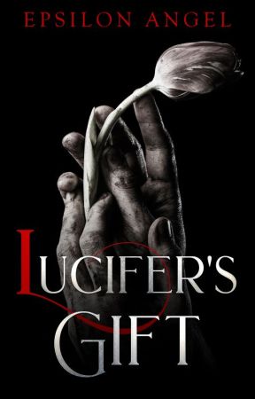 Lucifer's Gift by EpsilonAlpha