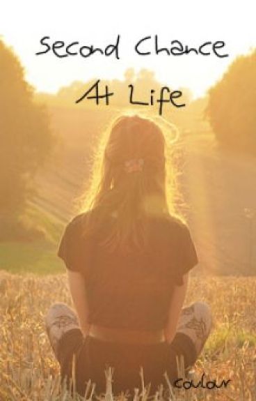 Second Chance At Life by coulour