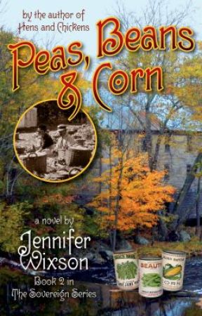 "Peas, Beans & Corn" (Book 2 in The Sovereign Series) by ChickenJen