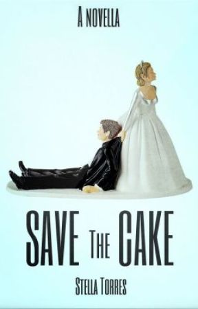 Save the Cake - Sample Chapters by StellaTorres