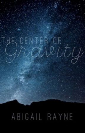 The Center of Gravity by ByFaithForFaith