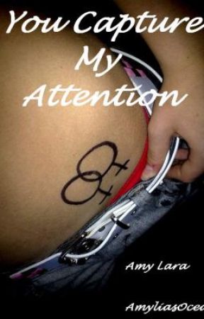 You Capture My Attention (Lesbian Story) by AmyliasOcean