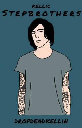 Stepbrothers • Kellic by dropdeadkellin