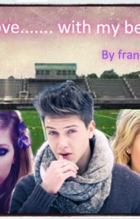 I fell in love.... With my best friend by fran1234