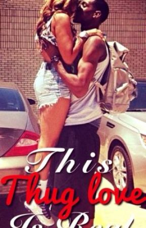 This Thug Love Is Real (Completed) by Urbannnn
