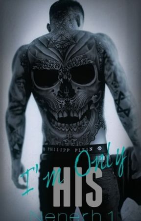 I'm Only His...(Book 1) Editing by Nenerh1