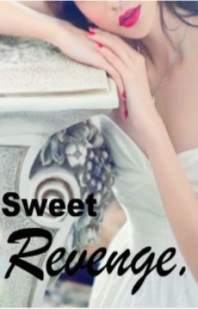 Sweet Revenge (On Hold) by misaki08