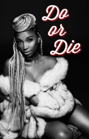 Do or Die by _SincerelySyd