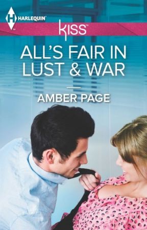 All's Fair in Lust & War by AmberPage