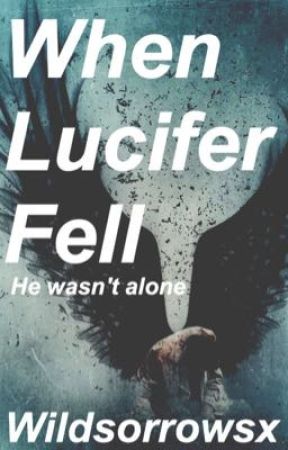 When Lucifer Fell by rosegoldstars