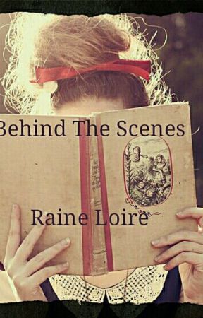 Behind The Scenes by PricklyLulu