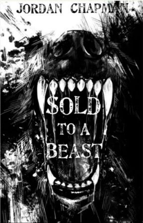 Sold To A Beast by Jordan_Chapman