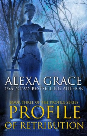 Profile of Retribution - Excerpt by AlexaGrace