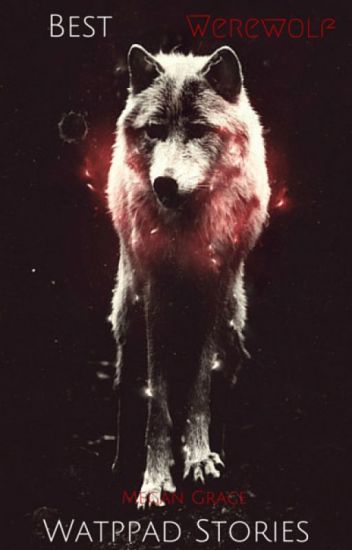 best werewolf wattpad stories