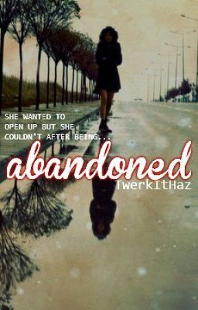 Abandoned by TwerkItHaz