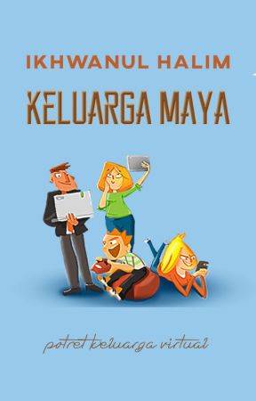 Keluarga Maya by IkhwanulHalim