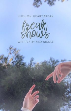 Freak Shows | ✓ by tickledpinks