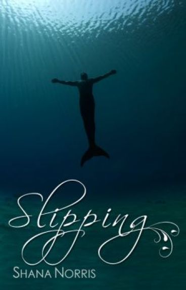 Slipping - Book 1.5 in the Swans Landing series by ShanaNorris