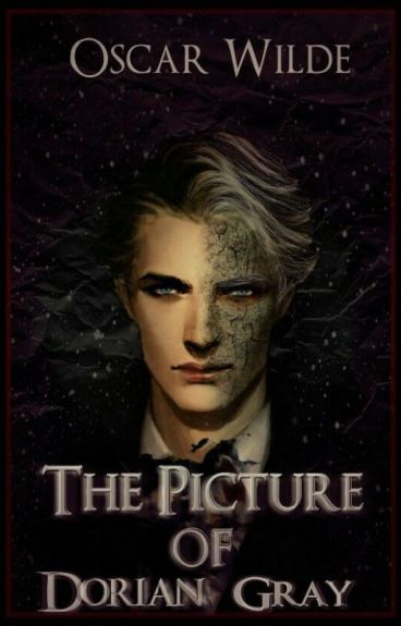 The Picture of Dorian Gray 1890  Oscar Wilde  Wattpad