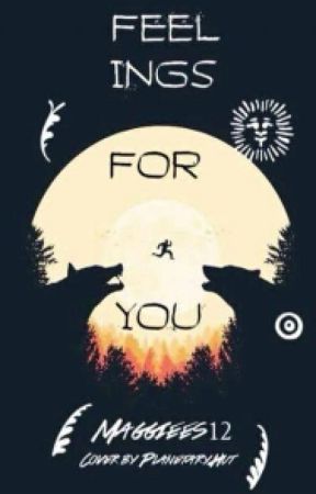Feelings for You by MaggieEs12