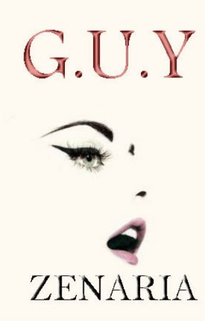 G.U.Y by Zenaria