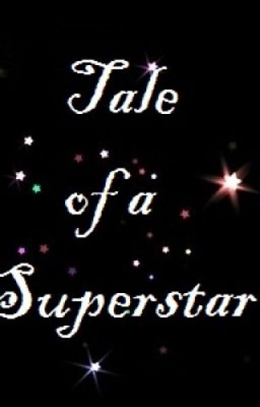 Tale of a Superstar by DanzRio