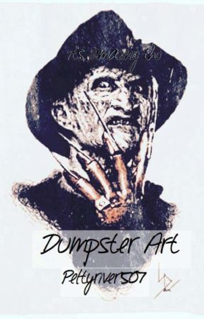Dumpster Art by Peltyriver507