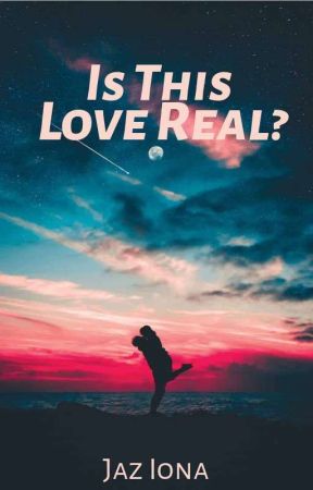Is This Love Real? (Tristan Evans Story) ✔ by Jaz147