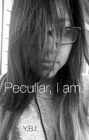 Peculiar, I am. by DaringAdventurer