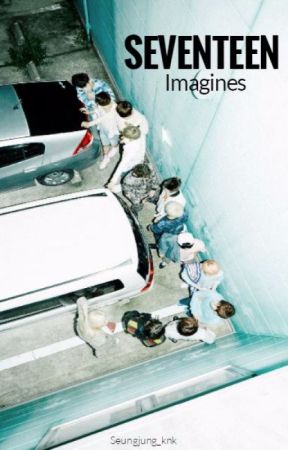 Seventeen Imagines by Seungjung_knk