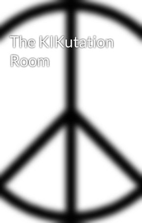 The KIKutation Room by AndILoveJohn
